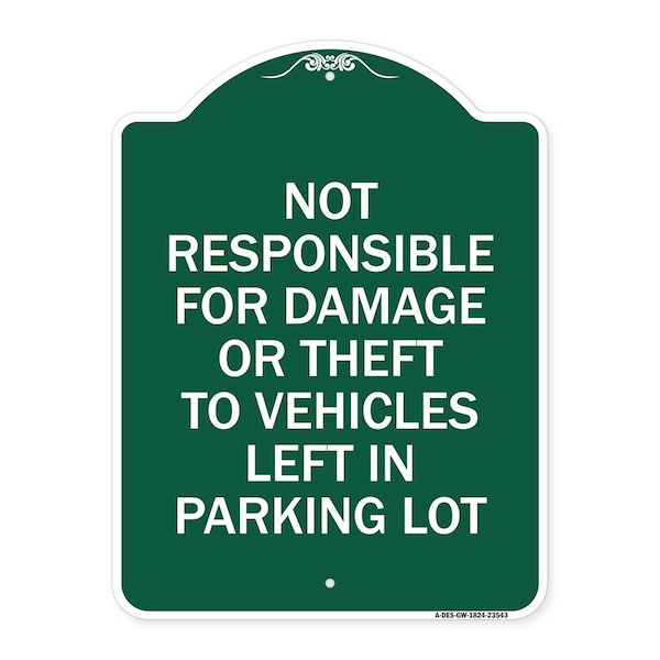 Not Responsible for Damage or Theft to Vehicles Left in Parking Lot, Green & White, GW-1824-23543